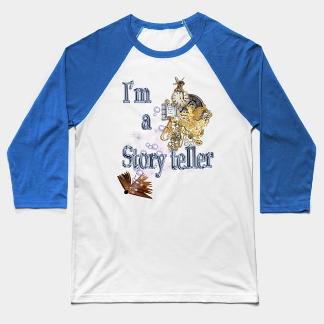 I'm a Story Teller Baseball T-Shirt by Just Kidding by Nadine May